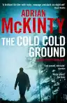 Cover of The Cold Cold Ground