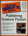 Cover of The Complete Idiot's Guide to Publishing Science Fiction