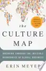 Cover of The Culture Map: Breaking Through the Invisible Boundaries of Global Business