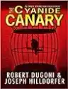 Cover of The Cyanide Canary: A True Story of Injustice