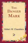 Cover of The Danger Mark