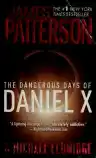 Cover of The Dangerous Days of Daniel X