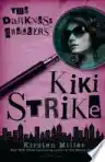 Cover of Kiki Strike: The Darkness Dwellers