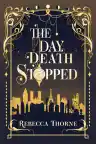 Cover of The Day Death Stopped