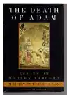 Cover of The Death of Adam: Essays on Modern Thought
