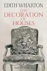 Cover of The Decoration of Houses