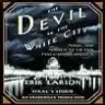 Cover of The Devil in the White City: Murder, Magic, and Madness at the Fair That Changed America