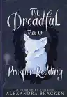 Cover of The Dreadful Tale of Prosper Redding