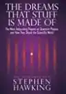 Cover of The Dreams That Stuff Is Made Of: The Most Astounding Papers of Quantum Physics and How They Shook the Scientific World