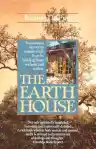 Cover of The Earth House: There Is Nothing to Fear in This Moment