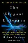 Cover of The Elegant Universe: Superstrings, Hidden Dimensions, and the Quest for the Ultimate Theory