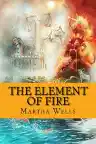 Cover of The Element of Fire
