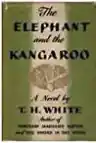 Cover of The Elephant and the Kangaroo