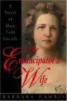 Cover of The Emancipator's Wife