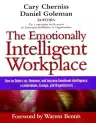 Cover of The Emotionally Intelligent Workplace: How to Select for, Measure, and Improve Emotional Intelligence in Individuals, Groups, and Organizations