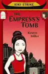 Cover of Kiki Strike: The Empress's Tomb