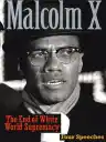 Cover of The End of White World Supremacy: Four Speeches by Malcolm X