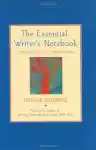 Cover of The Essential Writer's Notebook: A Step-by-Step Guide to Better Writing