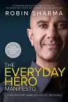 Cover of The Everyday Hero Manifesto: Activate Your Positivity, Maximize Your Productivity, Serve the World