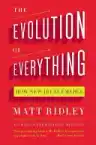 Cover of The Evolution of Everything: How New Ideas Emerge