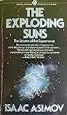 Cover of The Exploding Suns: The Secrets of the Supernovas