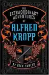 Cover of The Extraordinary Adventures of Alfred Kropp