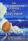 Cover of The Extraordinary Voyage of Jules Verne