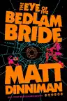 Cover of The Eye of the Bedlam Bride