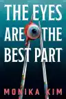 Cover of The Eyes Are the Best Part