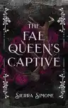 Cover of The Fae Queen's Captive