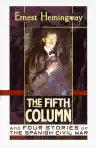 Cover of The Fifth Column and Four Stories of the Spanish Civil War
