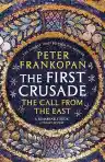 Cover of The First Crusade: The Call from the East