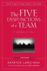Cover of The Five Dysfunctions of a Team: A Leadership Fable