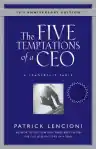 Cover of The Five Temptations of a CEO: A Leadership Fable
