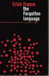 Cover of The Forgotten Language: An Introduction to the Understanding of Dreams, Fairy Tales and Myths
