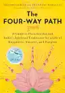 Cover of The Four-Way Path: A Guide to Purushartha and India's Spiritual Traditions for a Life of Happiness, Success, and Purpose