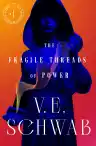 Cover of The Fragile Threads of Power