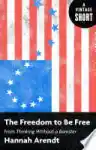 Cover of The Freedom to Be Free