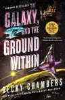 Cover of The Galaxy, and the Ground Within