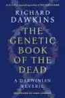 Cover of The Genetic Book of the Dead: A Darwinian Reverie