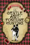Cover of The Gentle Art of Fortune Hunting
