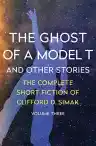 Cover of The Ghost of a Model T and Other Stories