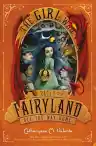 Cover of The Girl Who Raced Fairyland All the Way Home