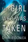Cover of The Girl Who Was Taken