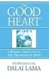 Cover of The Good Heart: A Buddhist Perspective on the Teachings of Jesus
