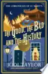 Cover of The Good, The Bad and The History