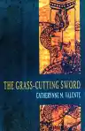 Cover of The Grass-Cutting Sword