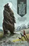 Cover of The Great Big Bear and Other Stories of the Iron Druid Chronicles