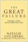 Cover of The Great Failure: My Unexpected Path to Truth