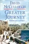 Cover of The Greater Journey: Americans in Paris